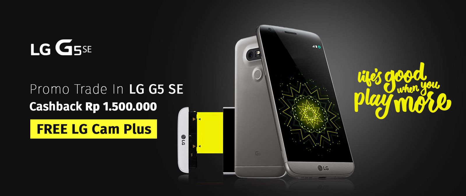 Laku6 Com Lg G5 Se Trade In Promo Tukar Hp Lama Kamu Dengan Lg G5 Se